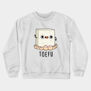 Toe-fu Cute Tofu Pun Crewneck Sweatshirt